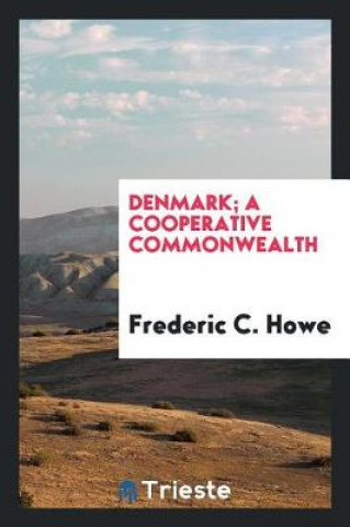 Denmark; A Cooperative Commonwealth