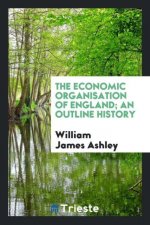 Economic Organisation of England, an Outline History