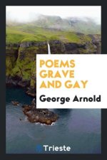 Poems Grave and Gay