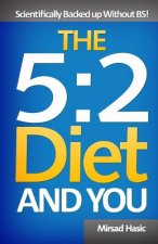 The 5: 2 Diet and You