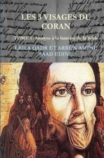Les trois visages du coran-tome 1: Analyse des sources des sourates