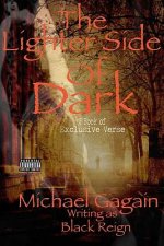 The Lighter Side of Dark