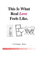 This Is What Real Love Feels Like