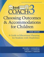 Choosing Outcomes and Accomodations for Children (Coach): A Guide to Educational Planning for Students with Disabilities, Third Edition [With CDROM]