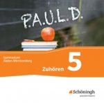 P.A.U.L. D. (Paul) 5. Zuhören: Audio-Doppel-CD. Für Gymnasien in Baden-Württemberg u.a.