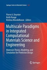 Multiscale Paradigms in Integrated Computational Materials Science and Engineering