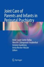 Joint Care of Parents and Infants in Perinatal Psychiatry