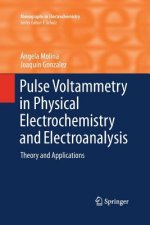 Pulse Voltammetry in Physical Electrochemistry and Electroanalysis