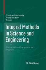 Integral Methods in Science and Engineering