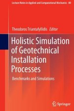 Holistic Simulation of Geotechnical Installation Processes