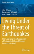 Living Under the Threat of Earthquakes