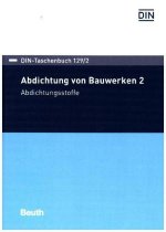 Abdichtung von Bauwerken 2