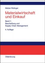 Materialwirtschaft und Einkauf, Bd 1, Materialwirtschaft und Einkauf