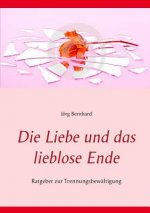 Liebe und das lieblose Ende