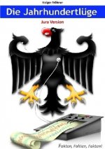 Die Jahrhundertlüge - Jura Version