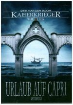 Kaiserkrieger Vigiles 3: Urlaub auf Capri