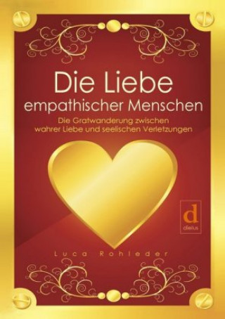 Die Liebe empathischer Menschen