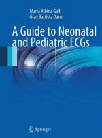 Guide to Neonatal and Pediatric ECGs