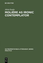 Moliere as Ironic Contemplator