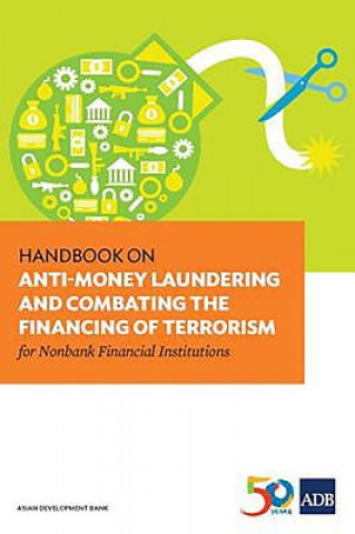 Handbook on Anti-Money Laundering and Combating the Financing of Terrorism for Nonbank Financial Institutions