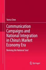 Communication Campaigns and National Integration in China's Market Economy Era
