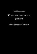 VIVRE EN TEMPS DE GUERRE