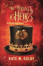 Tyrant's Heir (Desertera #3)