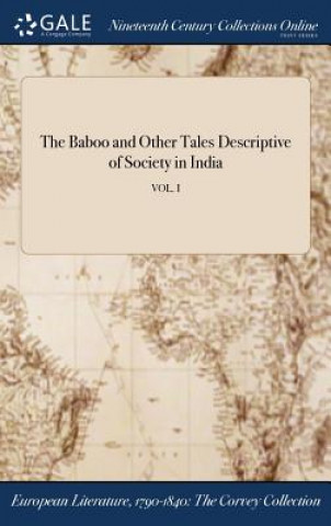Baboo and Other Tales Descriptive of Society in India; Vol. I