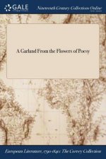 Garland From the Flowers of Poesy