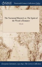 Nocturnal Minstrel; Or, the Spirit of the Wood