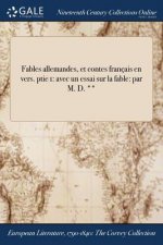 Fables Allemandes, Et Contes Francais En Vers. Ptie 1