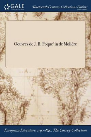 Oeuvres de J. B. Poqueľ'in de Moliere