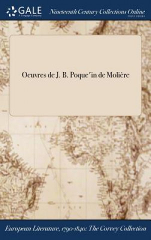 Oeuvres de J. B. Poqueľ'in de Moliere