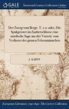 Zwerg Vom Berge. T. 1-2