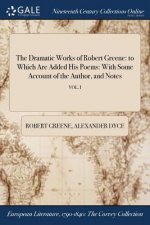 Dramatic Works of Robert Greene