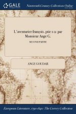 L'aventurier francois. ptie 1-2