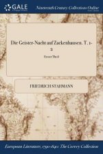 Geister-Nacht auf Zackenhausen. T. 1-2; Erster Theil