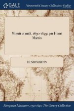 Minuit et midi, 1630-1649
