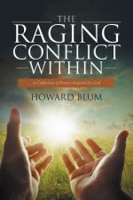 Raging Conflict Within