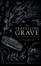 Travelling Grave and Other Stories (Valancourt 20th Century Classics)