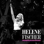 Helene Fischer-Das Konzert Aus Dem Kesselhaus