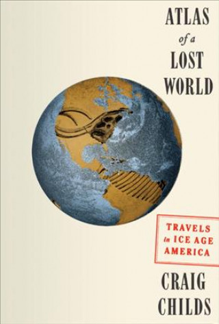 Atlas of a Lost World