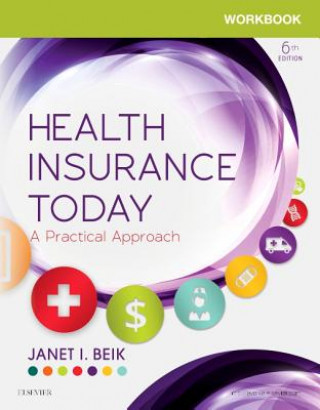 Workbook for Health Insurance Today: A Practical Approach