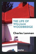 Life of William Woodbridge