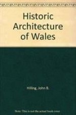 Historic Architecture of Wales