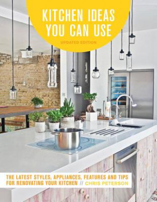 Kitchen Ideas You Can Use, Updated Edition (Chris Peterson)(Miękka)