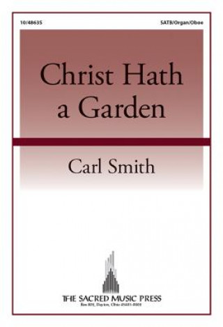 Christ Hath a Garden