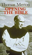 Thomas Merton: Opening the Bible