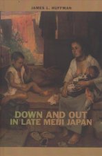 Down and Out in Late Meiji Japan