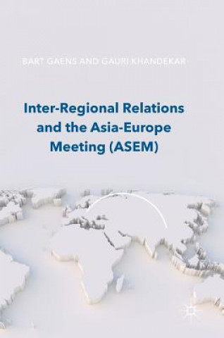 Inter-Regional Relations and the Asia-Europe Meeting (ASEM)